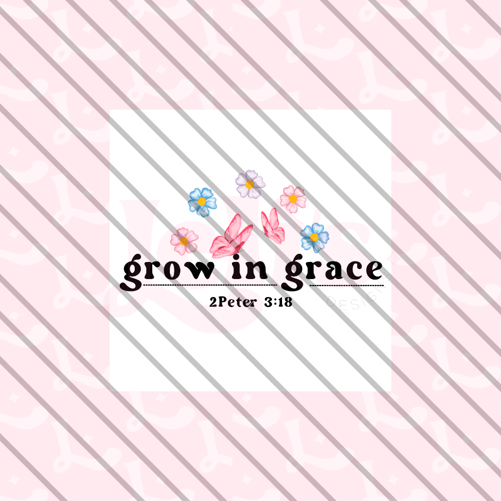 Grow In Grace PNG DIGITAL DESIGN