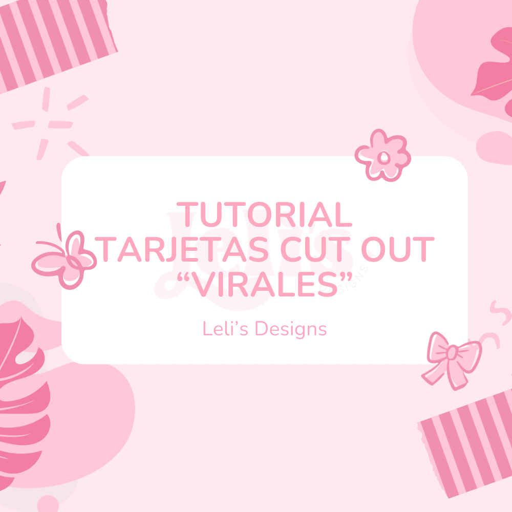 Tutorial Tarjetas Cut Out virales