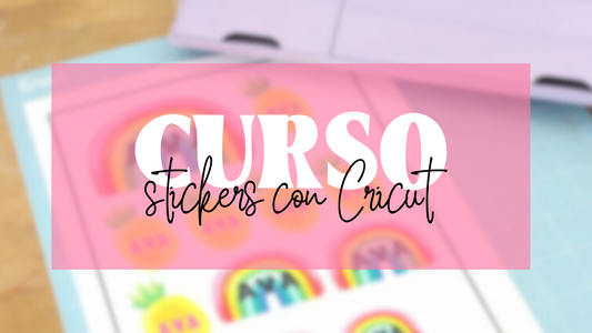 Curso Stickers con Cricut